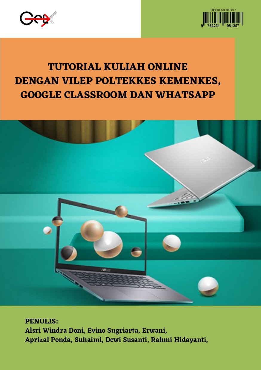 Tutorial Kuliah Online Dengan Vilep Poltekkes Kemenkes, Google Classroom Dan Whatsapp